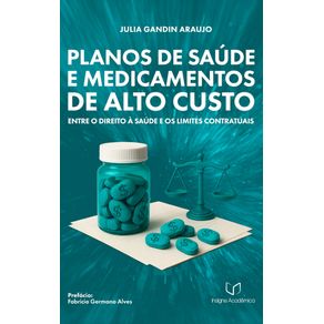 Planos-de-Saude-e-Medicamentos-de-Alto-Custo--Entre-o-Direito-a-Saude-e-os-Limites-Contratuais--