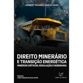 Direito-Minerario-e-Transicao-Energetica--Minerios-Criticos-Regulacao-e-Soberania-Sinopse--
