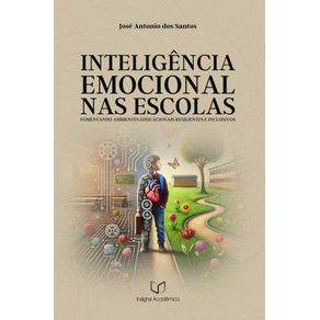 Inteligencia-Emocional-nas-Escolas--Fomentando-Ambientes-Educacionais-Resilientes-e-Inclusivos--