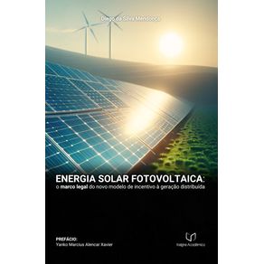 Energia-Solar-Fotovoltaica--O-Marco-Legal-do-Novo-Modelo-de-Incentivo-a-Geracao-Distribuida--