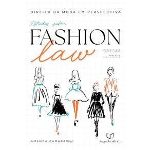 Estudos-sobre-Fashion-Law--Direito-da-Moda-em-Perspectiva--