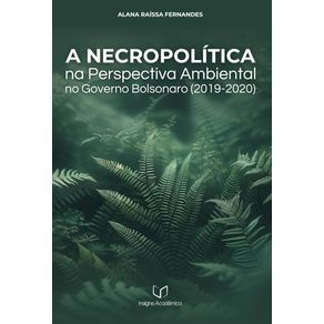 A-Necropolitica-na-Perspectiva-Ambiental-no-Governo-Bolsonaro--2019--2020-