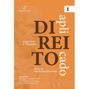 Direito-Aplicado--Justica-Social-e-Diversidade--Volume-1-–-Direito-e-Interdisciplinaridade---