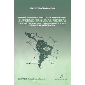 O-Exercicio-do-Controle-de-Convencionalidade-pelo-Supremo-Tribunal-Federal-e-sua--In-Compatibilidade-com-o-Ius-Constitutionale-Commune-na-America-Latina