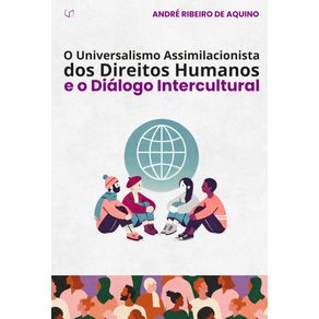 O-Universalismo-Assimilacionista-dos-Direitos-Humanos-e-o-Dialogo-Intercultural