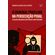 O-Criminal-Profiling-na-Persecucao-Penal--Aplicacao-como-Metodo-Investigativo-e-Meio-Probatorio--