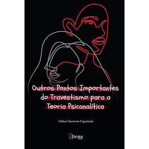Outros-pontos-importantes-do-travestismo-para-a-teoria-psicanalitica
