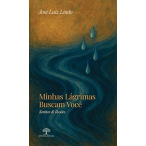 Minhas-Lagrimas-Buscam-Voce--Sonhos---Ilusoes