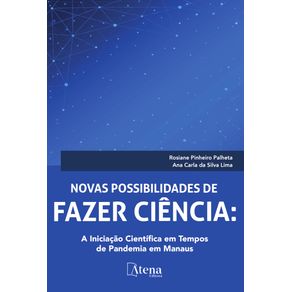 Novas-possibilidades-de-fazer-ciencia--a-iniciacao-cientifica-em-tempos-de-pandemia-em-Manaus