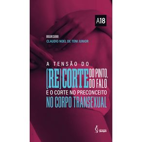 A-tensao-do-(re)corte-do-pinto,-do-(re)corte-do-falo-e-o-corte-no-preconceito-no-corpo-transexual