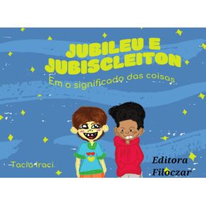 Jubileu---Jubiscleiton-em--o-significado-das-coisas