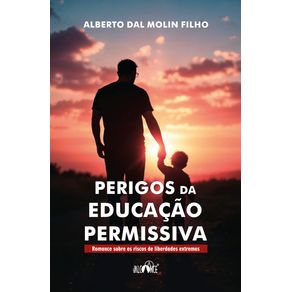 Perigos-da-educacao-permissiva--Romance-sobre-os-riscos-de-liberdades-extremas
