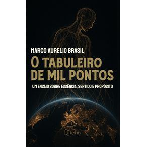 O-tabuleiro-de-mil-pontos--um-ensaio-sobre-essencia-sentido-e-proposito