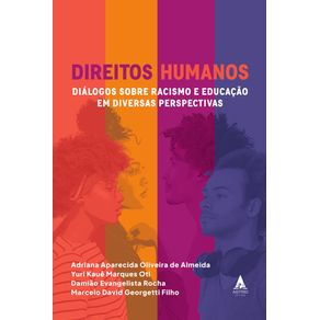 Direitos-Humanos--Dialogos-sobre-Racismo-e-Educacao-Em-Diversas-Perspectivas-