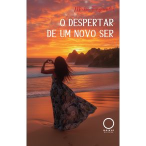 O-despertar-de-um-novo-ser