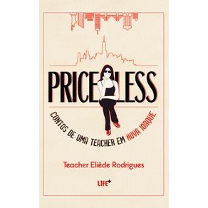 Priceless:-Contos-de-uma-teacher-em-Nova-Iorque