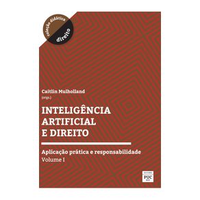 Inteligencia--Artificial-e-Direito:-Aplicacao-pratica-e-responsabilidade