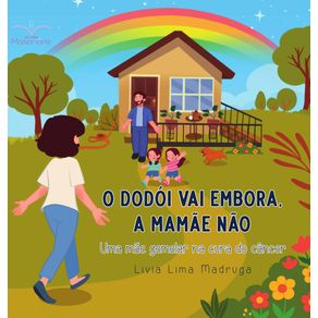 O-dodoi-vai-embora-a-mamae-nao--Uma-mae-gemelar-na-cura-do-cancer