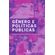 Genero-e-politicas-publicas:-saberes-situados-e-disputas-por-cidadania