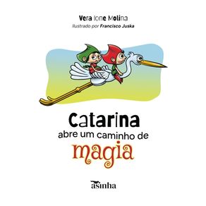 Catarina-abre-um-caminho-de-magia