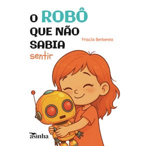 O-robo-que-nao-sabia-sentir