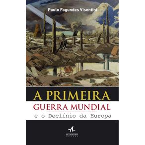 A-primeira-guerra-mundial-e-o-declinio-da-Europa
