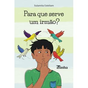 Para-que-serve-um-irmao