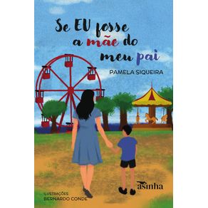 Se-EU-fosse-a-mae-do-meu-pai