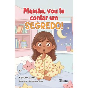 Mamae-vou-te-contar-um-segredo