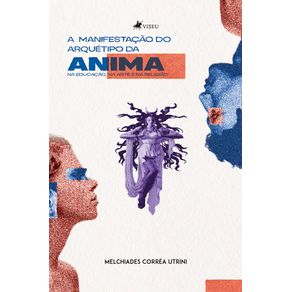 A-Manifestacao-do-Arquetipo-da-Anima-na-educacao-na-arte-e-na-religiao