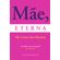 Mae-Eterna-Me-Conte-Sua-Historia