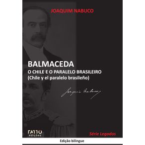 Balmaceda---O-Chile-e-o-paralelo-brasileiro