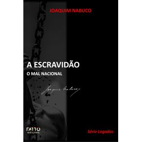 A-Escravidao---O-mal-nacional