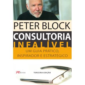 Consultoria-infalivel:-Uma-guia-pratico,-inspirador-e-estrategico