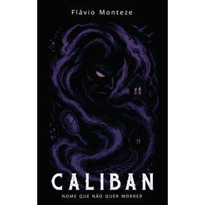 Caliban:-Nome-que-nao-quer-morrer