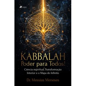 Kabbalah-Poder-para-Todos----Ciencia-espiritual-Transformacao-Interior-e-o-Mapa-do-Infinito