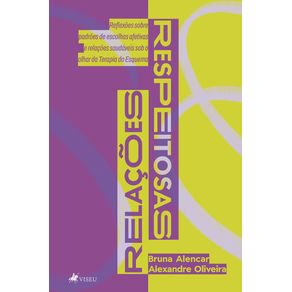 Relacoes-Respeitosas:-Reflexoes-sobre-padroes-de-escolhas-afetivas-e-relacoes-saudaveis,-sob-o-olhar-da-Terapia-do-Esquema