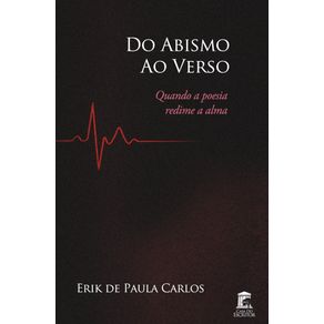 Do-Abismo-ao-Verso--Quando-a-poesia-redime-a-alma