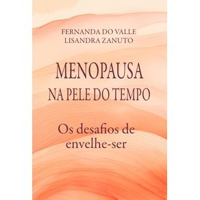 Menopausa-na-Pele-do-Tempo--Os-desafios-de-envelhe-ser