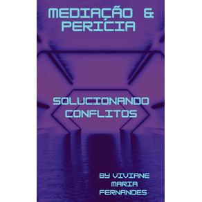 Mediacao-e-Pericia---Solucionando-Conflitos
