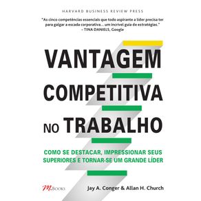 Vantagem-Competitiva-No-Trabalho-:-Como-Se-Destacar,-Impressionar-Seus-Superiores-E-Tornar-Se-Um-Grande-Lider