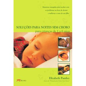 Solucoes-Para-Noites-Sem-Choro-:-Para-Criancas-De-1-A-6-Anos