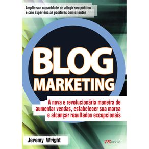 Blog-Marketing-:-A-Nova-E-Revolucionaria-Maneira-De-Aumentar-Vendas,-Estabelecer-Sua-Marca-E-Alcancar-Resultados-Excepcionais