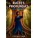 Raizes-profundas:-Fe-e-Coragem