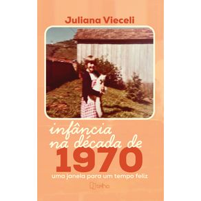 Infancia-na-decada-de-1970--Uma-janela-para-um-tempo-feliz