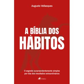 A-Biblia-dos-Habitos--O-segredo-surpreendentemente-simples-por-tras-dos-resultados-extraordinarios