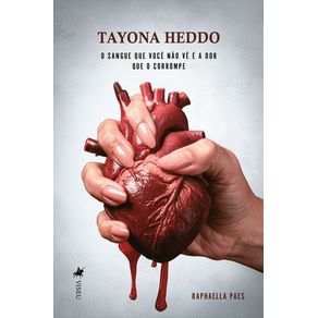 Tayona-Heddo--O-sangue-que-voce-nao-ve-e-a-dor-que-o-corrompe