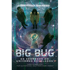 Big-Bug---Os-segredos-do-Universo-Revelados