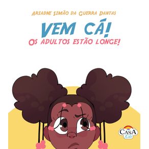 Vem-ca--Os-adultos-estao-longe-