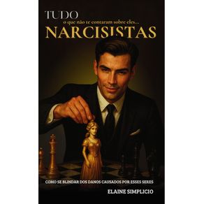 Narcisistas-tudo-o-que-nao-te-contaram-sobre-eles…---Como-se-blindar-dos-danos-causados-por-esses-seres